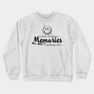 Memories Made with a Smile Crewneck Sweatshirt